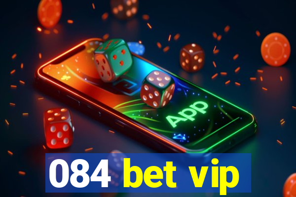 084 bet vip